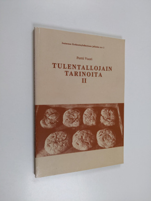 Tulentallojain tarinoita II - Joutsenolainen kotiseutuluk...