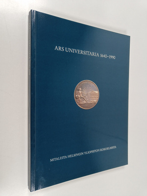 Kati (toim.) Heinämies : Ars universitaria 1640-1990 : Mi...