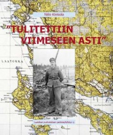 Niilo Kivisola - Tulitettiin viimeiseen asti