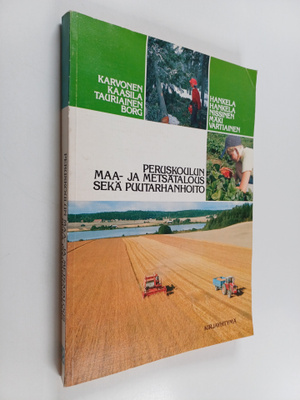 Peruskoulun maa- ja metsätalous sekä puutarhanhoito