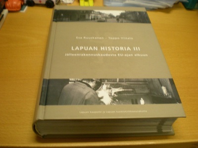 Esa Ruuskanen - Teppo Ylitalo: Lapuan historia 3 - Jälleenra