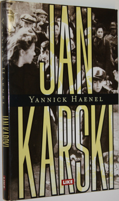 Yannick Haenel : Jan Karski