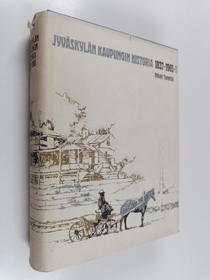 Päiviö Tommila : Jyväskylän kaupungin historia 1837-1965 I