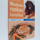 Annegret Bangert : Maukasta ruokaa koirallesi - pikkukuva 1