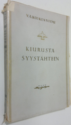V. A. Koskenniemi : Kiurusta syystähteen : valikoima runo...