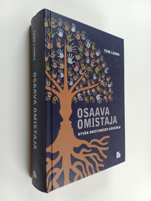 Tero Luoma : Osaava omistaja : hyvän omistamisen käsikirj...