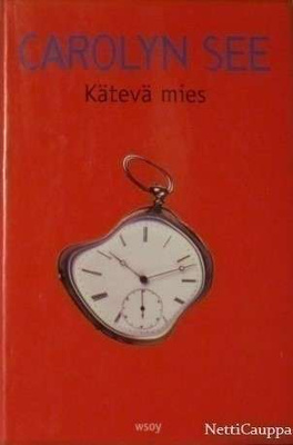 Carolyn See • Kätevä mies
