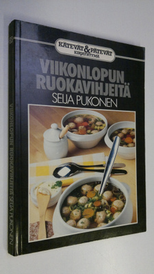 Seija Pukonen : Viikonlopun ruokavihjeitä