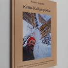 Raimo Seppälä : Kettu-Kallan poika : yrittäjä Markku Kosk... - pikkukuva 1