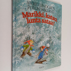 Astrid Lindgren : Marikki, katso, lunta sataa! - pikkukuva 1