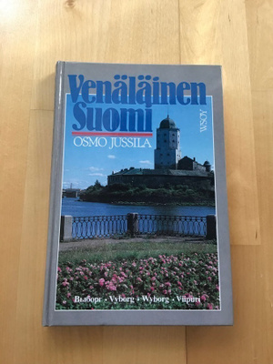 Osmo Jussila : Venäläinen Suomi ( 1983 )
