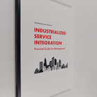 Pavel Haimi : Industrialized service integration : practi... - pikkukuva 1