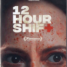 12 Hour Shift	(78 125)	UUSI	-FI-	nordic,	DVD			2020 - pikkukuva 2