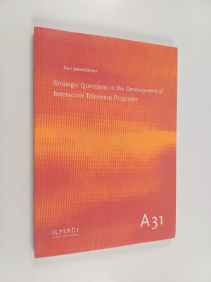 Kari Jääskeläinen : Strategic questions in the developmen...
