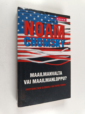Noam Chomsky : Maailmanvalta vai maailmanloppu : Yhdysval...