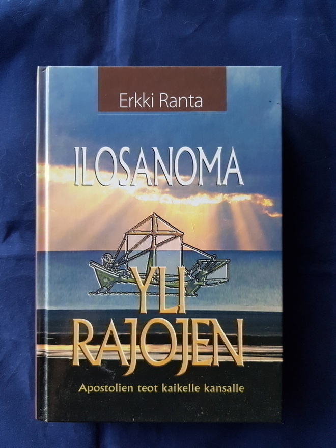 Ranta,Erkki: Ilosanoma yli rajojen