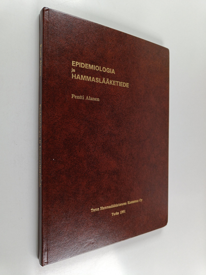 Pentti Alanen : Epidemiologia ja hammaslääketiede