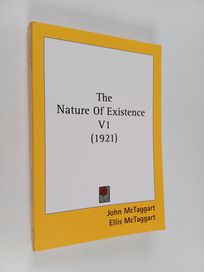 John McTaggart : The Nature Of Existence V1