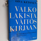 Oiva Ketonen : Valkolakista väitöskijraan : korkeakoulupo... - pikkukuva 1