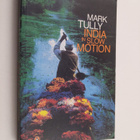 Mark Tully ym. : India in Slow Motion - pikkukuva 1