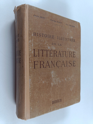 Emile Abry : Histoire illustree de la litterature francaise
