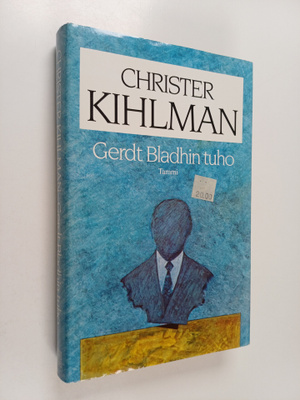 Christer Kihlman : Gerdt Bladhin tuho