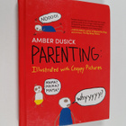 Amber Dusick : Parenting: Illustrated with Crappy Pictures - pikkukuva 1