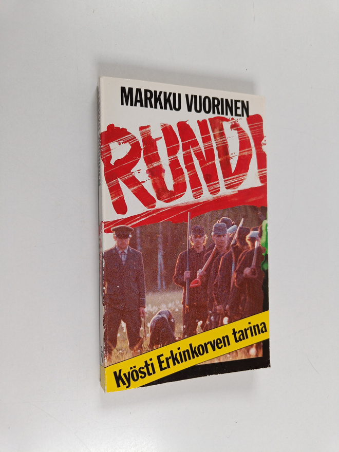 Markku Vuorinen : Rundi : Kyösti Erkinkorven tarina