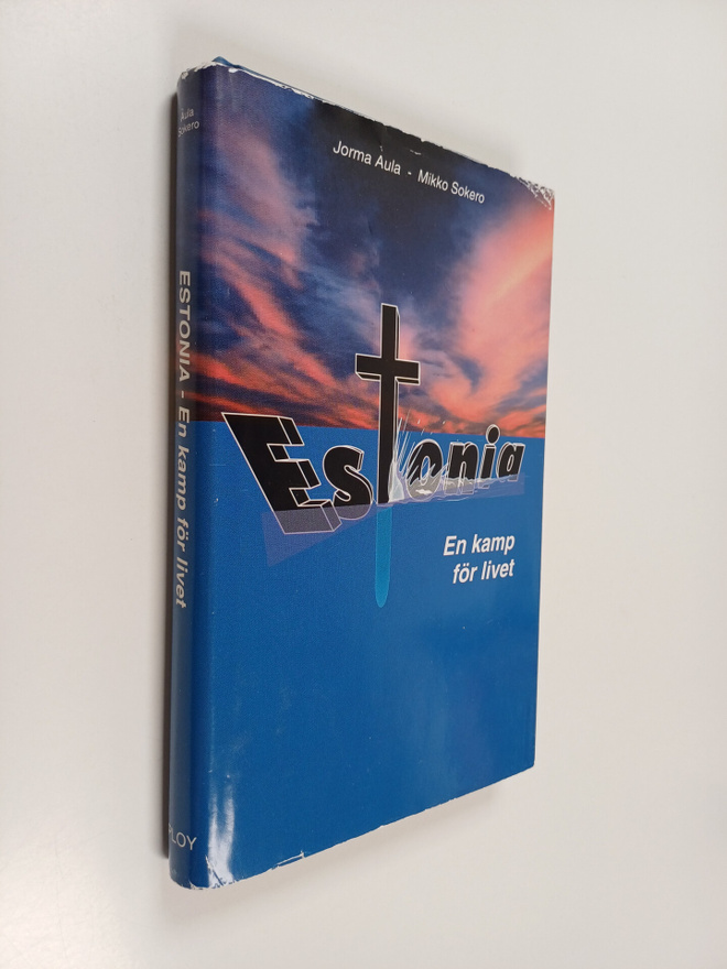Jorma Aula : Estonia : en kamp för livet