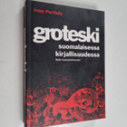 Irma Perttula : Groteski suomalaisessa kirjallisuudessa :... - pikkukuva 1