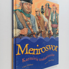 Clare Hibbert : Merirosvot : karmivia tositarinoita - pikkukuva 1