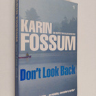 Karin Fossum : Don't look back - pikkukuva 1