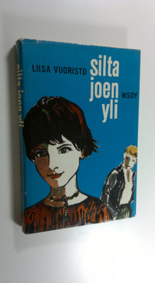 Liisa Vuoristo : Silta joen yli