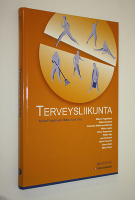 Mikael ym. (toim.t) Fogelholm : Terveysliikunta : fyysine...