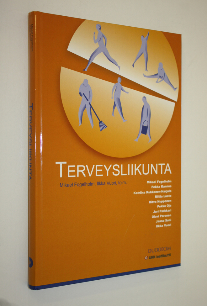 Mikael ym. (toim.t) Fogelholm : Terveysliikunta : fyysine...