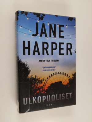 Jane Harper : Ulkopuoliset