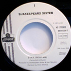 SHAKESPEARE SISTER  ::  STAY  ::  VINYYLI  7"    1991 - pikkukuva 2