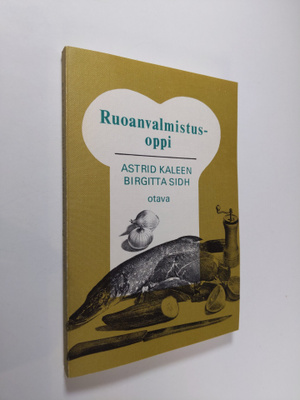 Astrid Kaleen : Ruoanvalmistusoppi