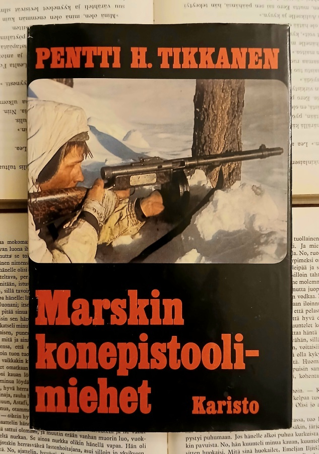 Pentti H. Tikkanen - Marskin konepistoolimiehet (sid.)