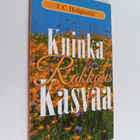 J. C. Hedgecock : Kuinka rakkaus kasvaa - pikkukuva 1