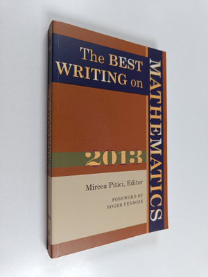 Mircea Pitici : The Best Writing on Mathematics 2013