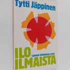 Tytti Jäppinen : Ilo ilmaista : luovan toiminnan opas - pikkukuva 1