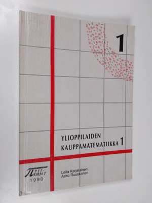 Leila Karjalainen : Ylioppilaiden kauppamatematiikka 1