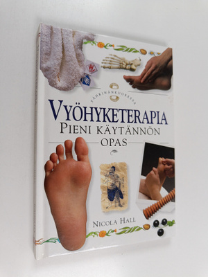 Nicola Hall : Vyöhyketerapia : pieni käytännön opas