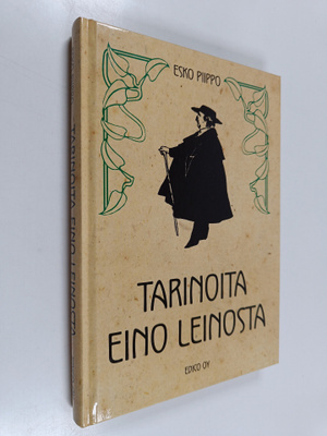 Esko Piippo : Tarinoita Eino Leinosta