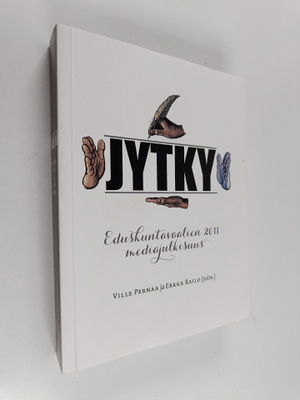 Ville ym. Pernaa : Jytky : eduskuntavaalien 2011 mediajul...