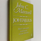 J. C. Maxwell : Johtajuus : mitä jokaisen johtajan tulee ... - pikkukuva 1
