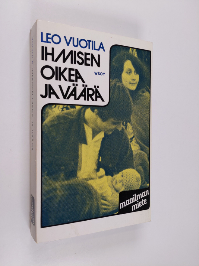 Iikka Vuotila : Ihmisen oikea ja väärä