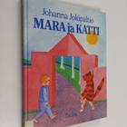 Johanna Jokipaltio : Mara ja Katti - pikkukuva 1