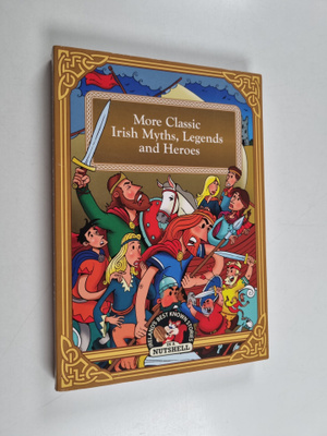 Ann Carroll : More classic Irish myths, legends and heroes